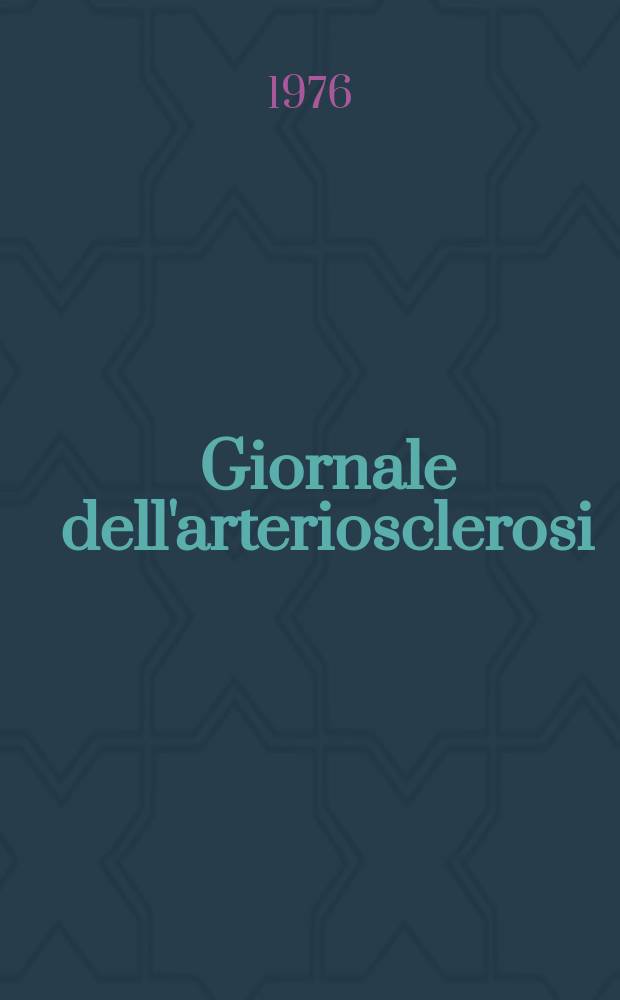 Giornale dell'arteriosclerosi : A cura della Soc. italiana di gerontologia geriatria. Vol.1, №3