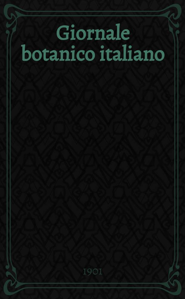 Giornale botanico italiano : Compilato per cura della sezione botanica del congressi scientifici Italiani da Filippo Parlatore. Vol.8, Fasc.4