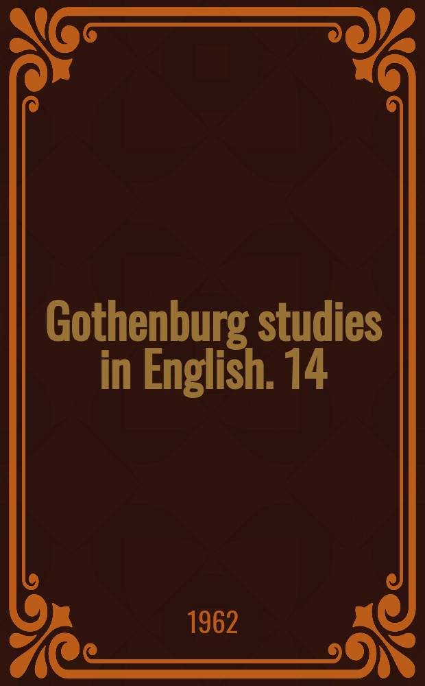 Gothenburg studies in English. 14 : Contributions to English syntax and philology