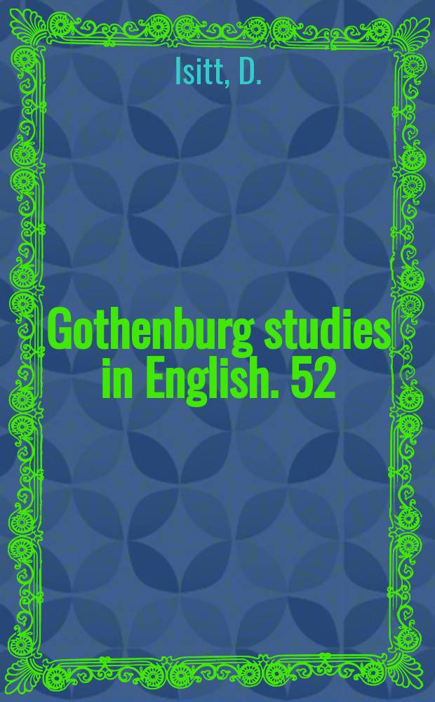 Gothenburg studies in English. 52 : Crazic, menty and idiotal