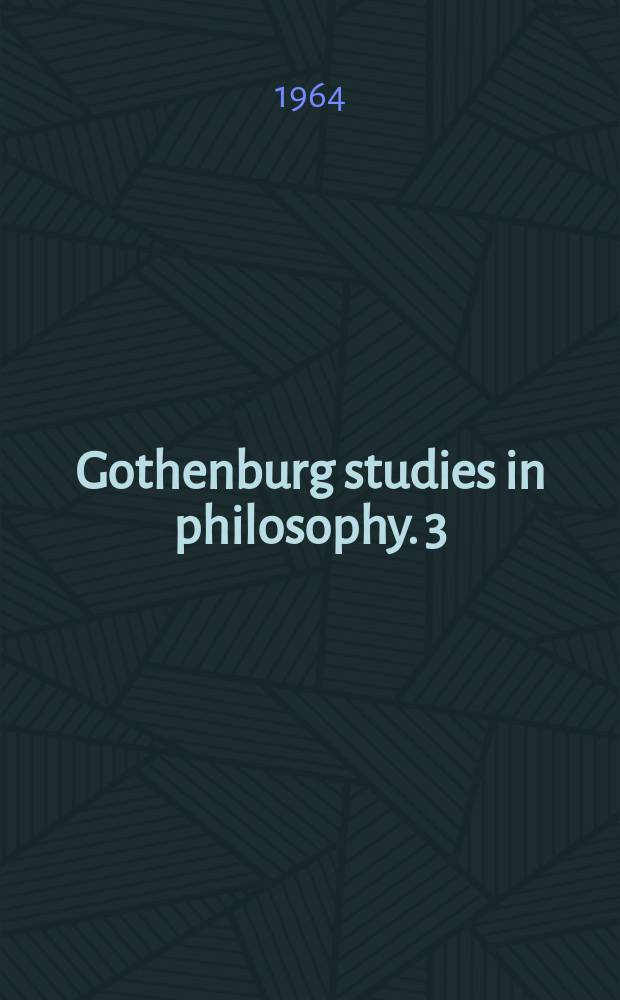Gothenburg studies in philosophy. 3 : Information and confirmation