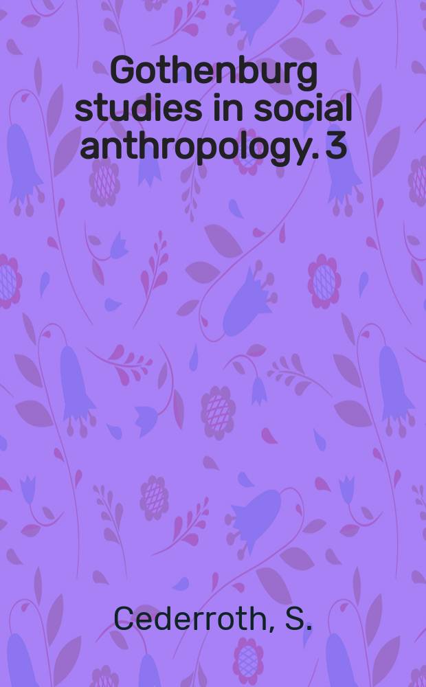 Gothenburg studies in social anthropology. 3 : The spell of the ancestors and the power ...
