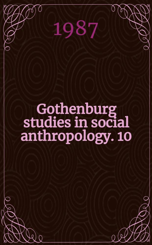 Gothenburg studies in social anthropology. 10 : Symbolic textures