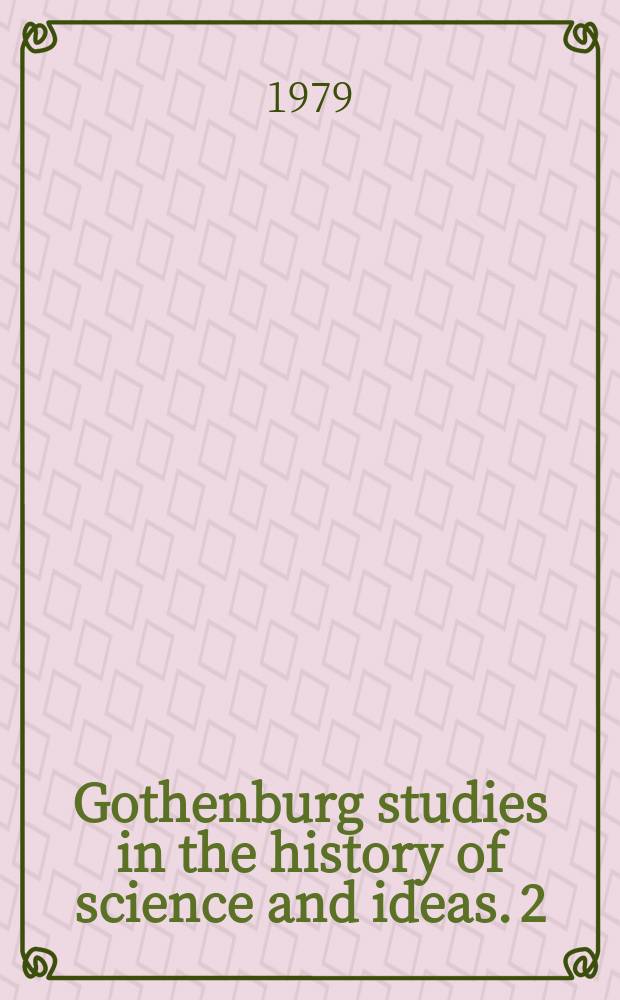 Gothenburg studies in the history of science and ideas. 2 : Henrik Sandblands