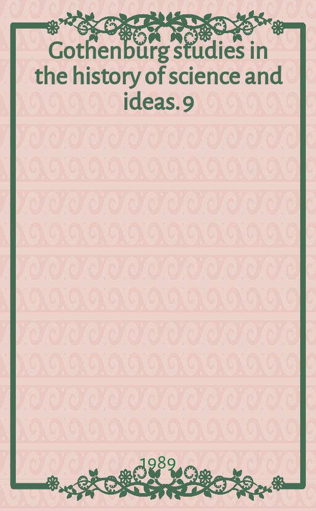 Gothenburg studies in the history of science and ideas. 9 : Mellan byr&aring;krati och laissez faire