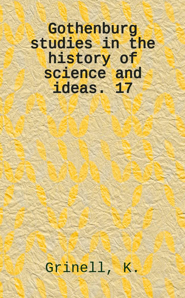 Gothenburg studies in the history of science and ideas. 17 : Att sälja världen