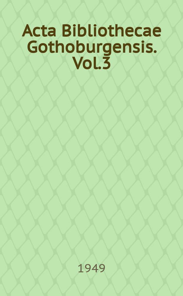Acta Bibliothecae Gothoburgensis. Vol.3 : Svenskar i Italien