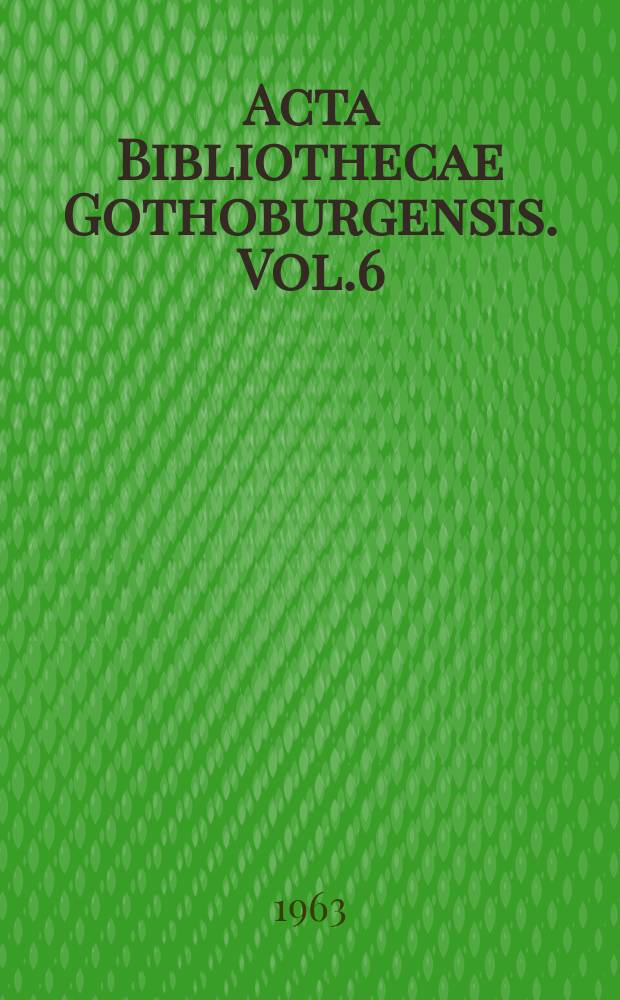 Acta Bibliothecae Gothoburgensis. Vol.6 : Övre Norrland i litteraturen