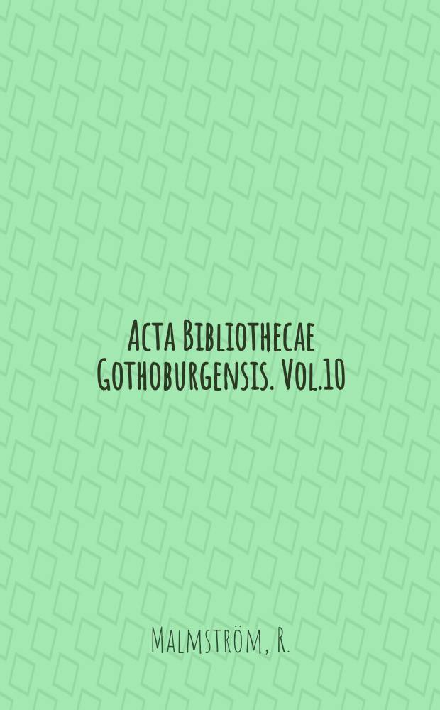 Acta Bibliothecae Gothoburgensis. Vol.10 : Svensk festskriftsbibliografi 1936-1960