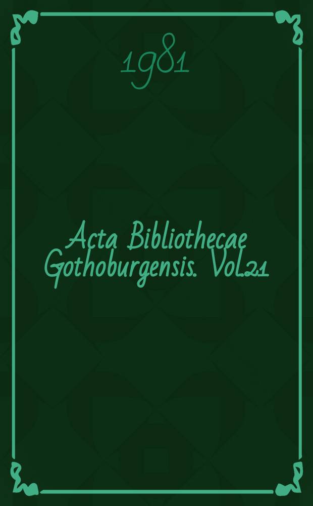 Acta Bibliothecae Gothoburgensis. Vol.21 : Kvinnor och kvinnohistoria i Sverige