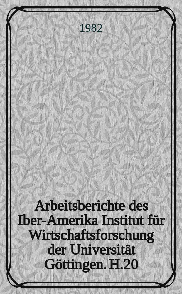 Arbeitsberichte des Ibero- Amerika Institut f&uuml;r Wirtschaftsforschung der Universit&auml;t G&ouml;ttingen. H.20 : Ans&auml;tze zur Bestimmung industrieller Exportspezialisierungsmuster