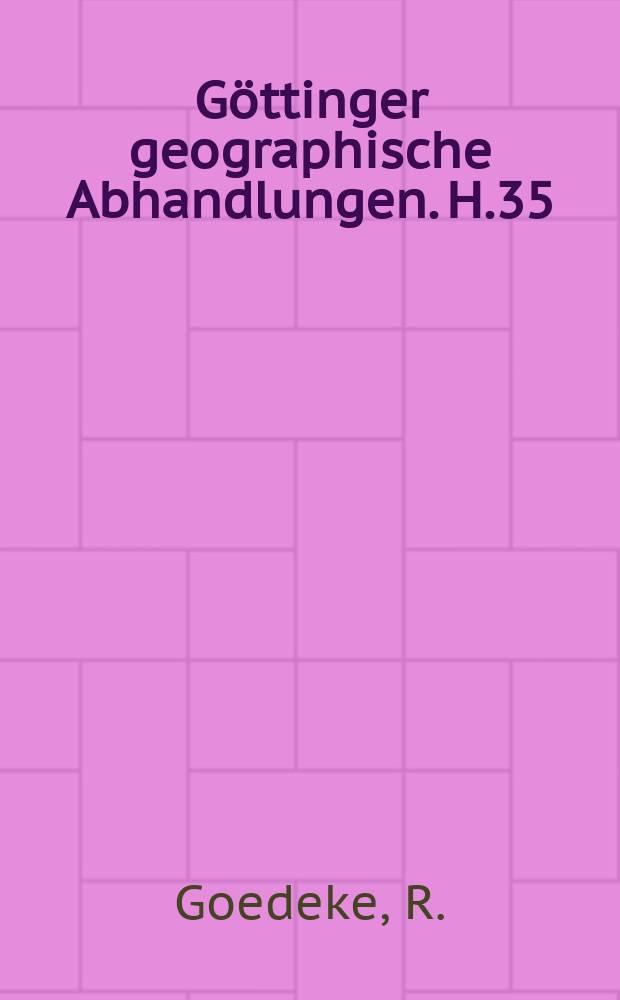 Göttinger geographische Abhandlungen. H.35 : Die Oberflachenformen des Elm