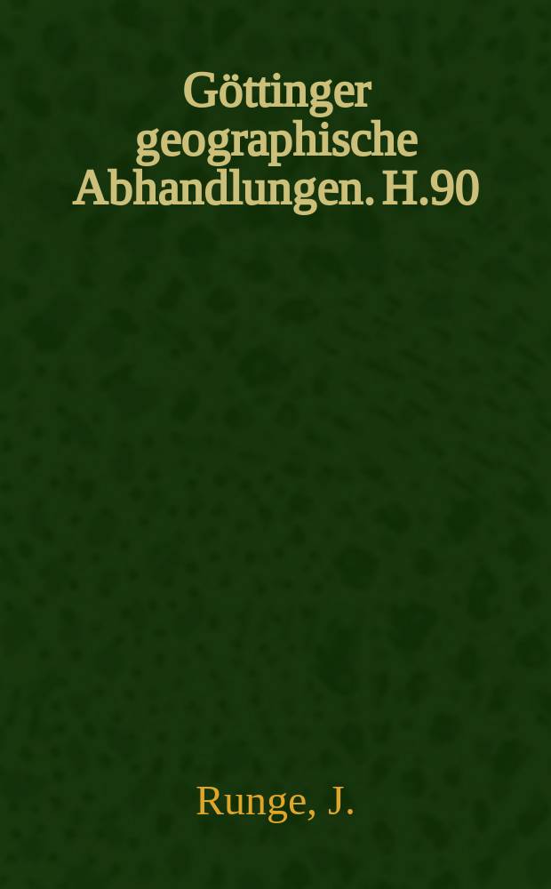 Göttinger geographische Abhandlungen. H.90 : Morphogenese und Morphodynamik in Nord-Togo ...