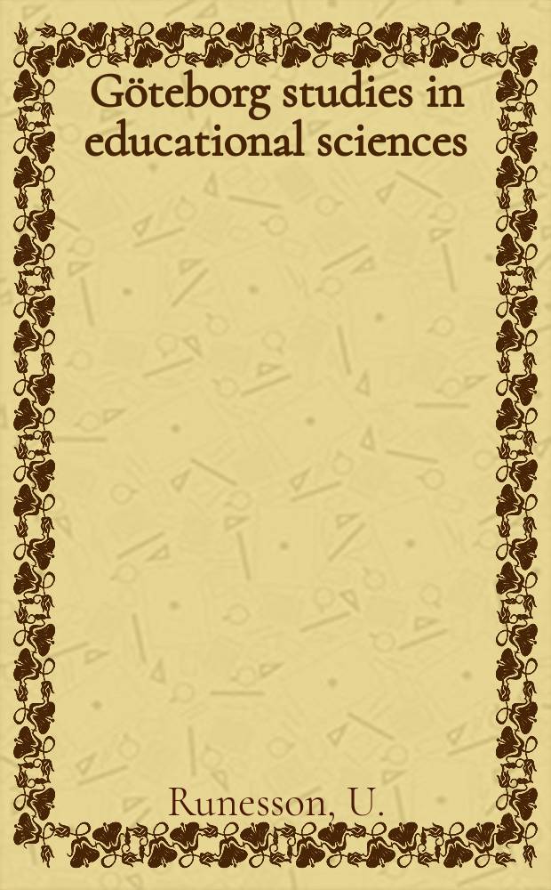 G&ouml;teborg studies in educational sciences : Variationens pedagogik
