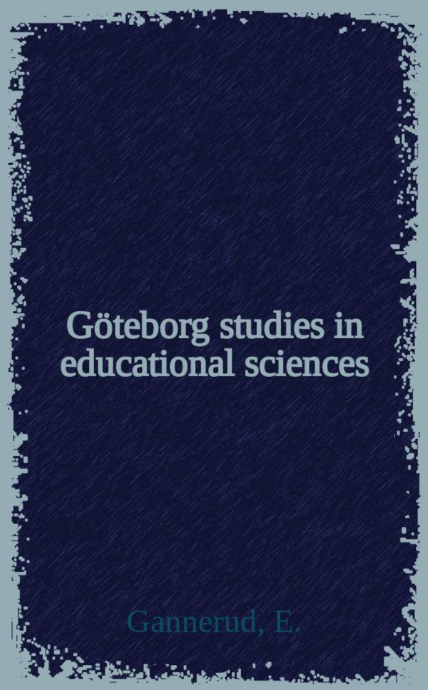 G&ouml;teborg studies in educational sciences : Genusperspektiv p&aring; l&auml;rarg&auml;rning