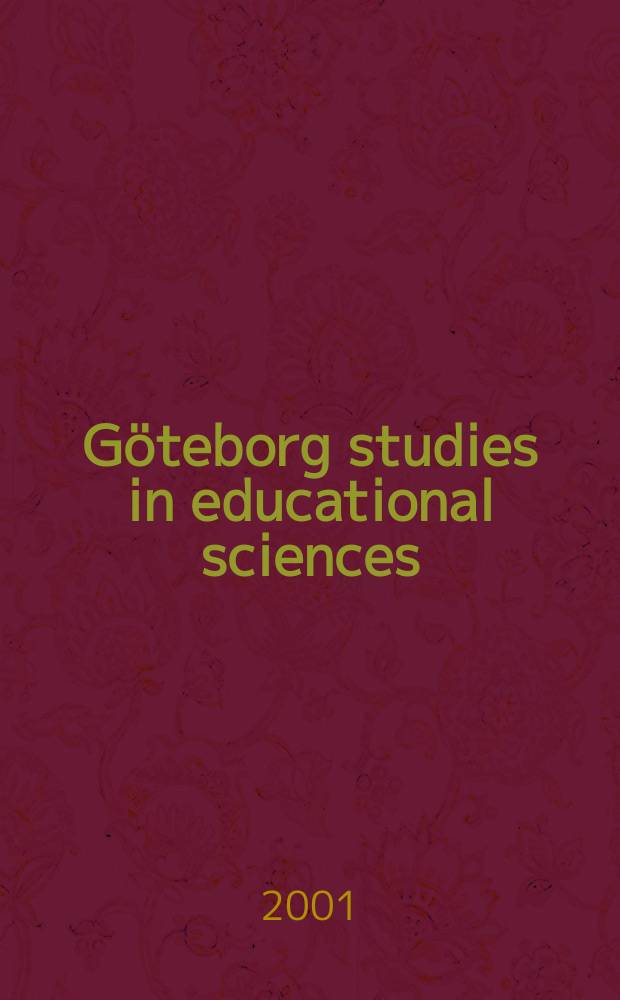 Göteborg studies in educational sciences : Styrning och visioner