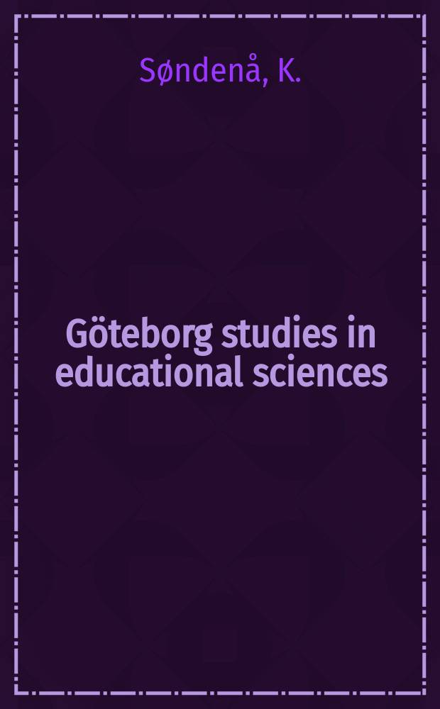 Göteborg studies in educational sciences : Tradisjon og Transcendens