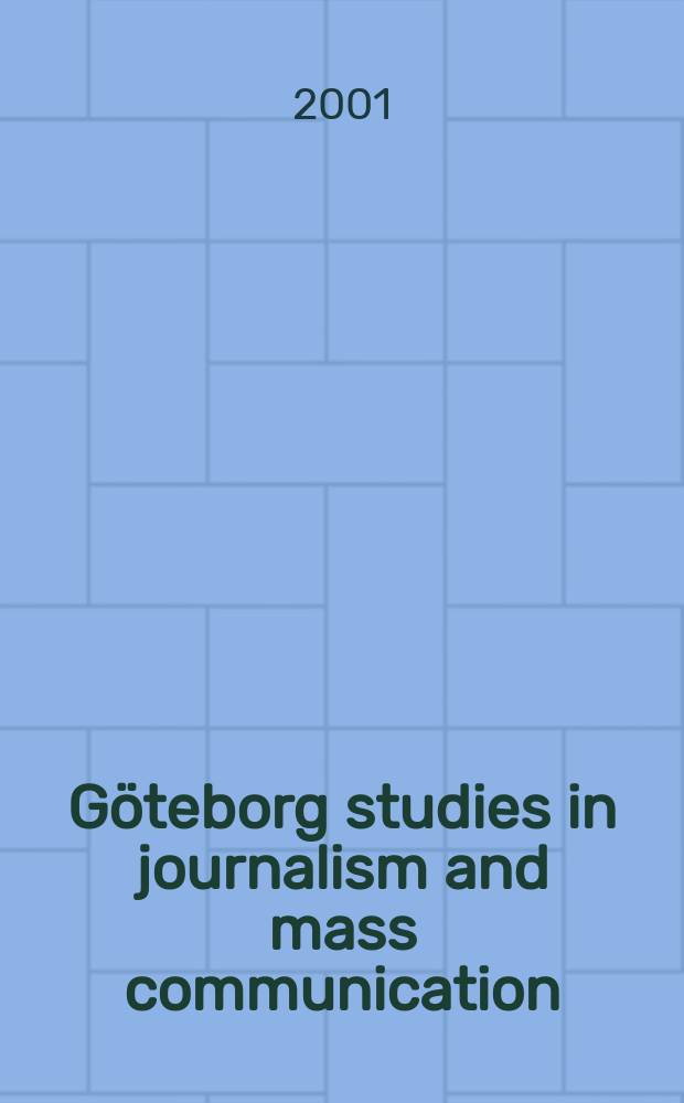 Göteborg studies in journalism and mass communication