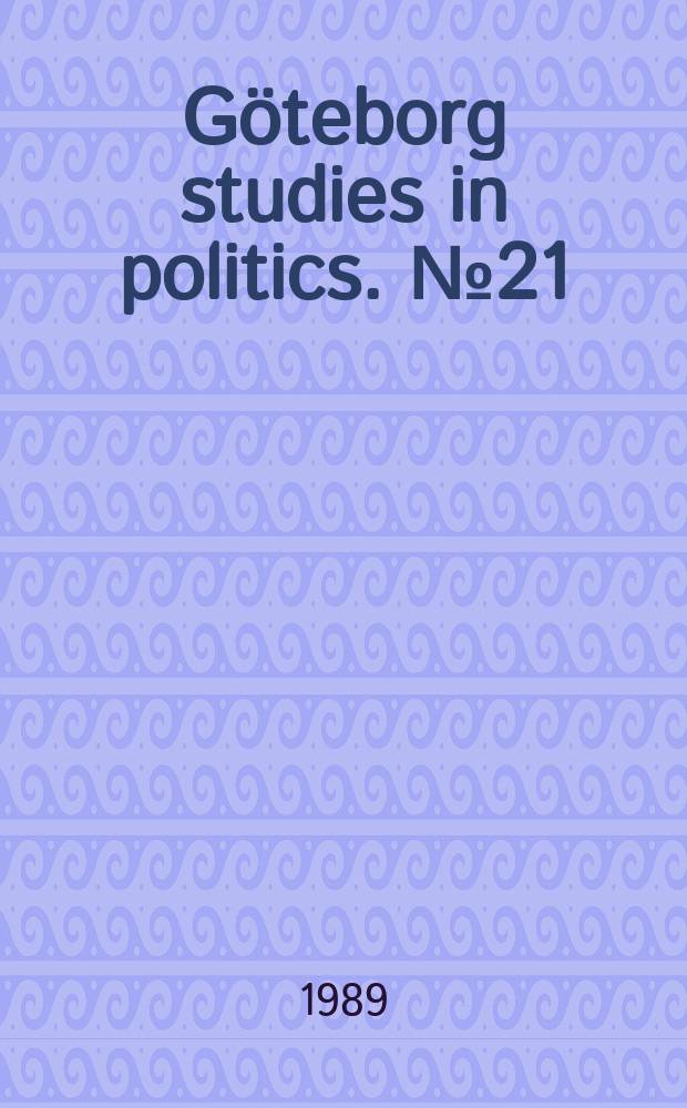 Göteborg studies in politics. №21 : De kommunala administratörerna