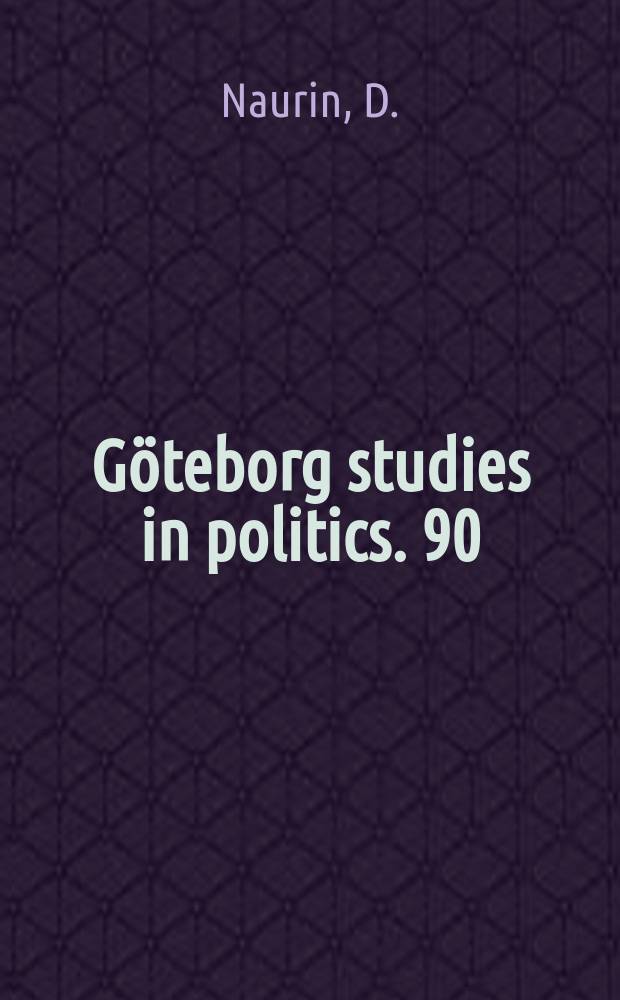 Göteborg studies in politics. 90 : Dressed for politics