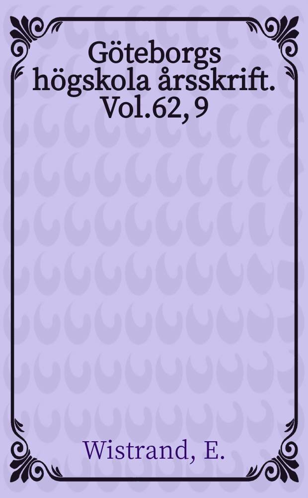 Göteborgs högskola årsskrift. Vol.62, 9 : Die Chronologie der Punica des Silius Italicus