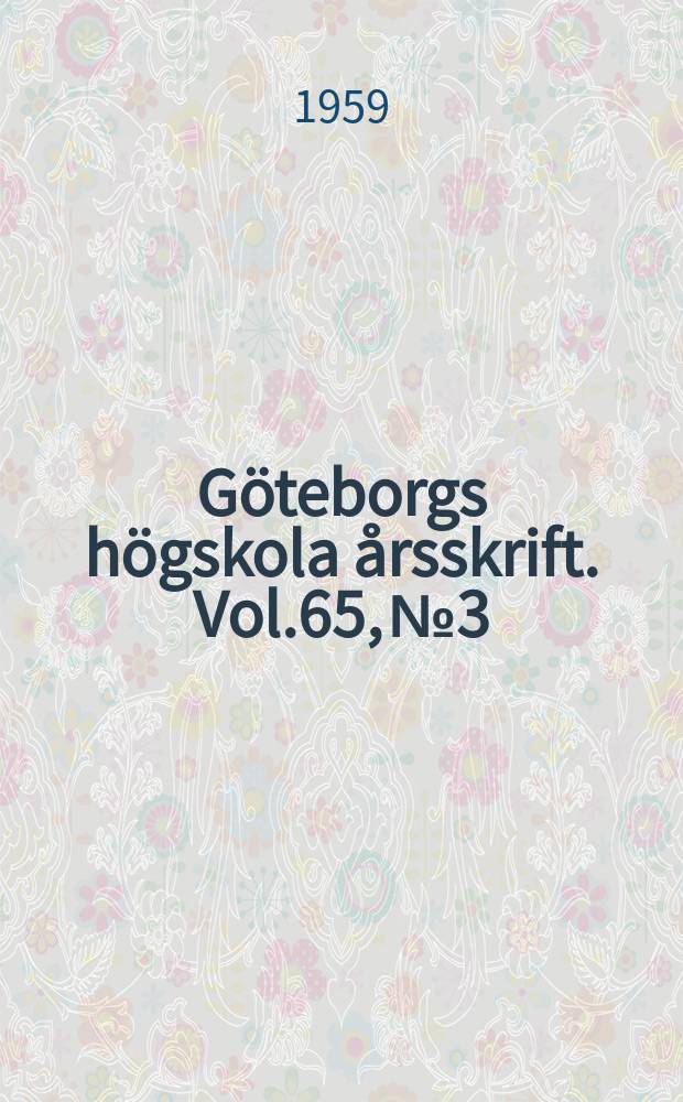 Göteborgs högskola årsskrift. Vol.65, №3 : Nyheter inomteorin för psykologisk och pedagogisk testning