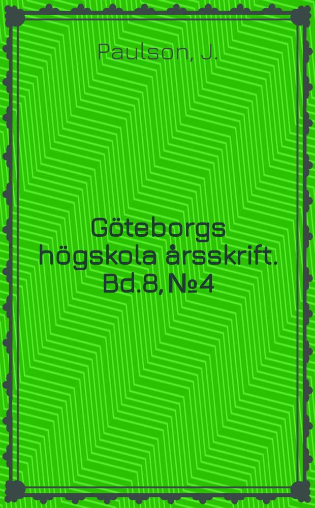 G&ouml;teborgs h&ouml;gskola &aring;rsskrift. Bd.8, №4 : Hvilka antika k&auml;llor har Shakespere begagnat f&ouml;r sitt sk&aring;despel Timon af At&eacute;n