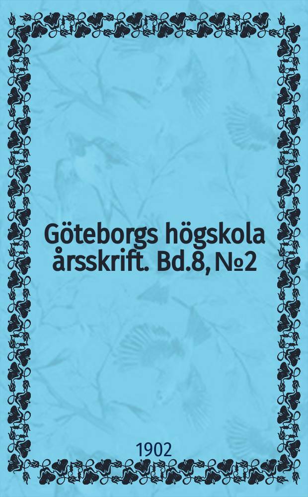 Göteborgs högskola årsskrift. Bd.8, №2 : Boksamlingar på Island 1179-1490