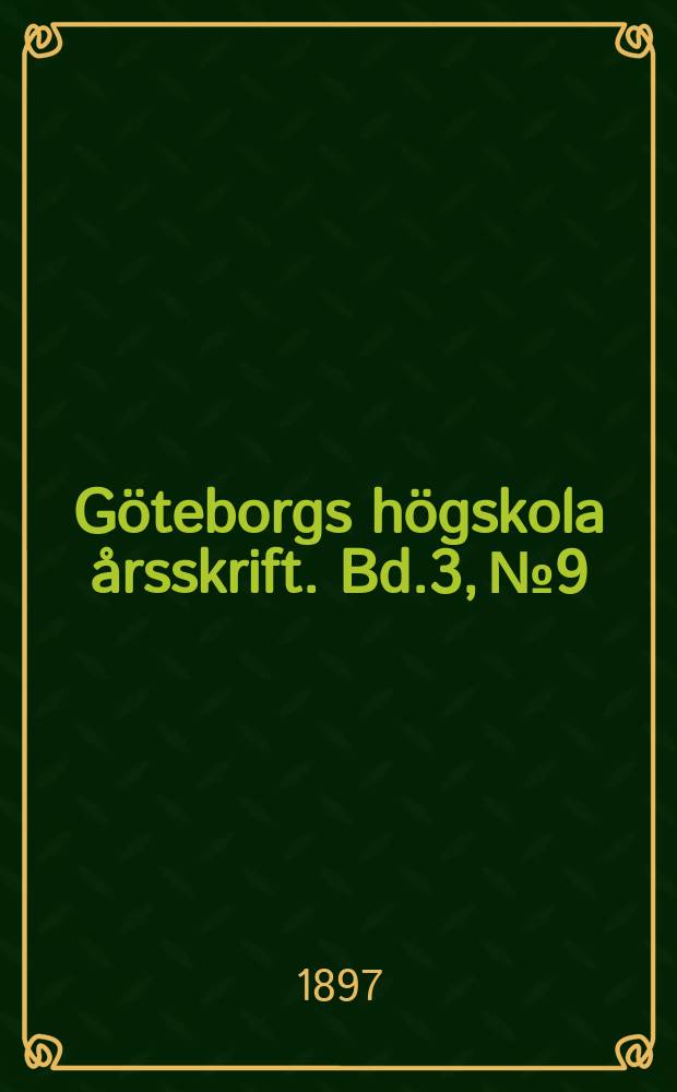 Göteborgs högskola årsskrift. Bd.3, №9 : Om språkskönhet