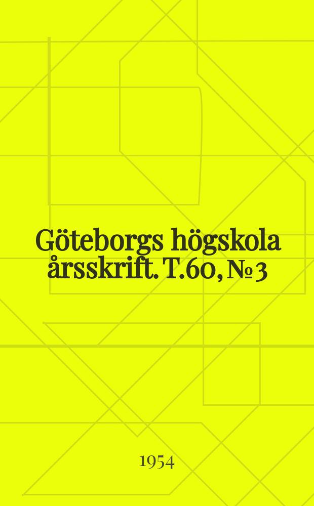 Göteborgs högskola årsskrift. [T.]60, №3 : En modern industriorts uppkomst och utveckling