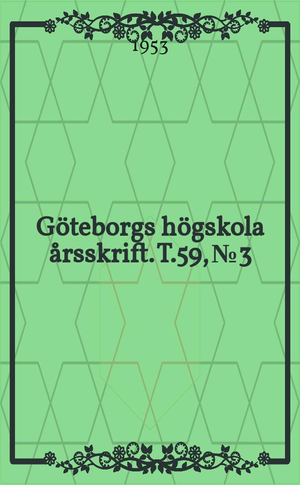 Göteborgs högskola årsskrift. [T.]59, №3 : Sverige och Landet vid Gota älvs mynning under medeltiden