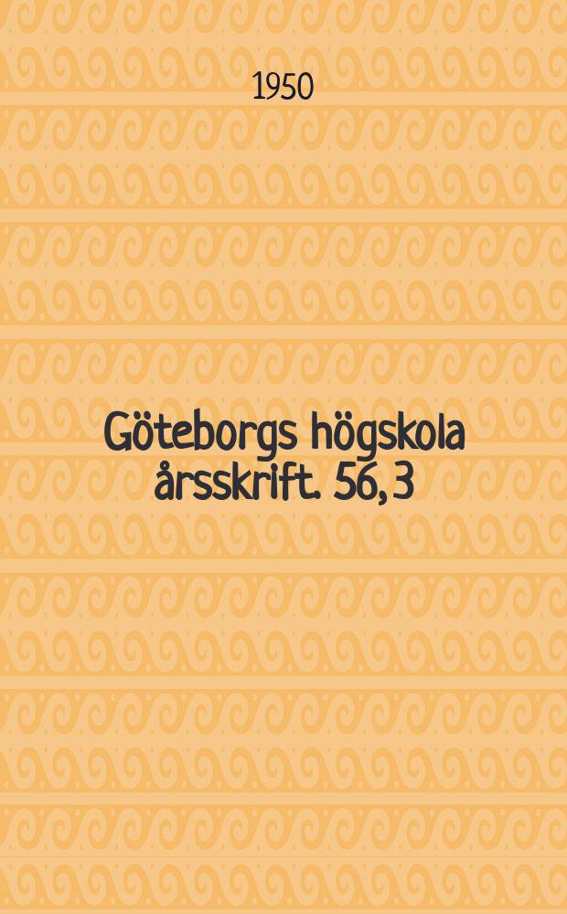Göteborgs högskola årsskrift. 56, 3 : Symbolae philologicae Gotoburgenses