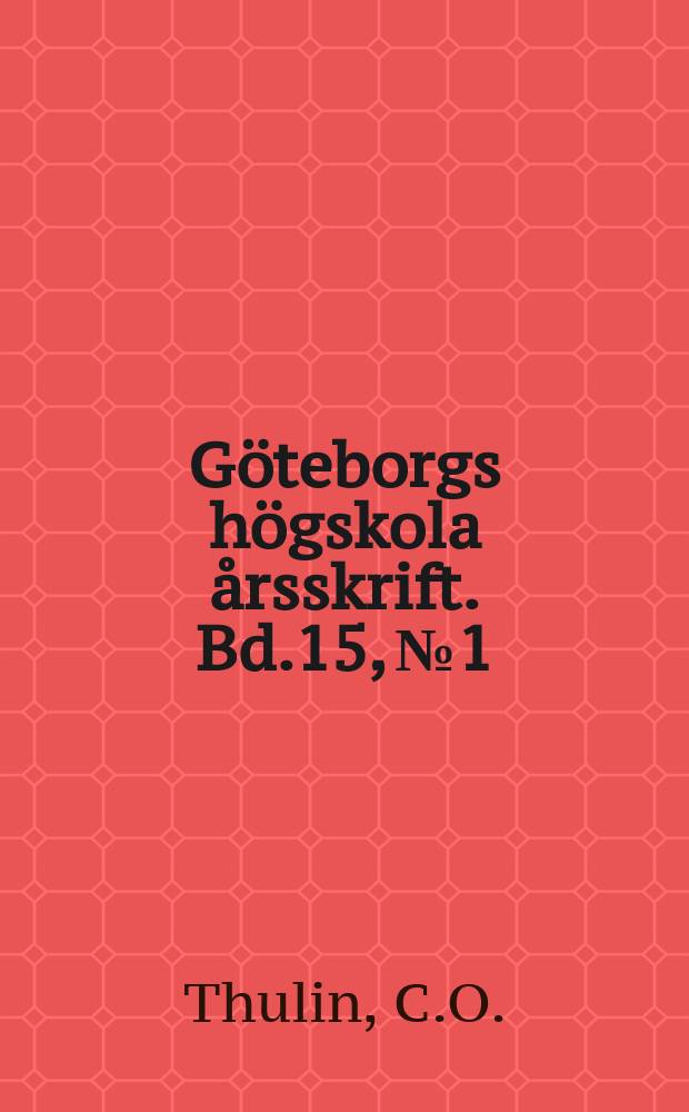 G&ouml;teborgs h&ouml;gskola &aring;rsskrift. Bd.15, №1 : Die etruskische Disciplin