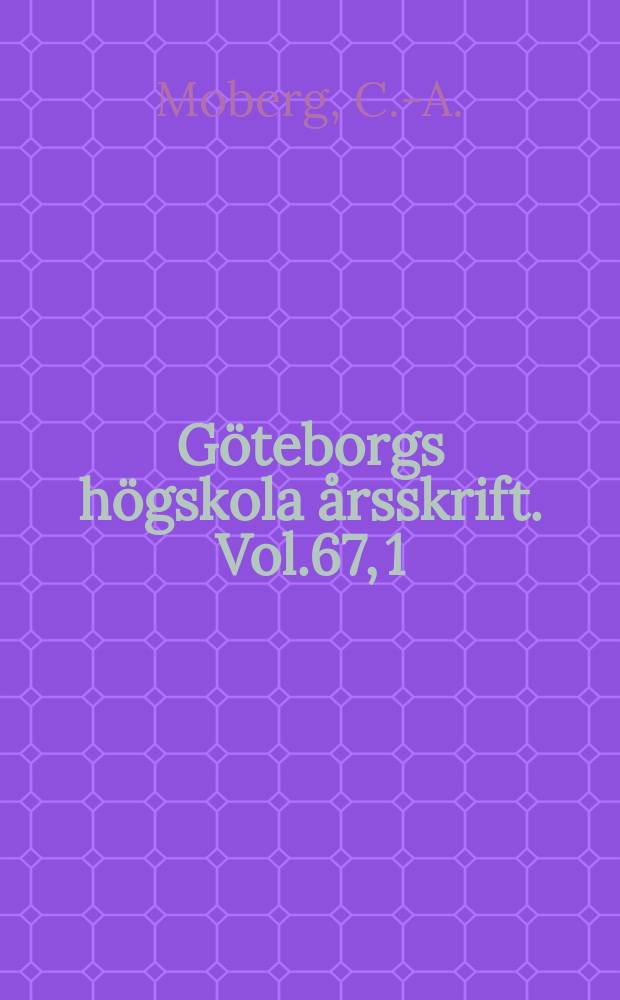 Göteborgs högskola årsskrift. Vol.67, 1 : Mängder av fornfynd