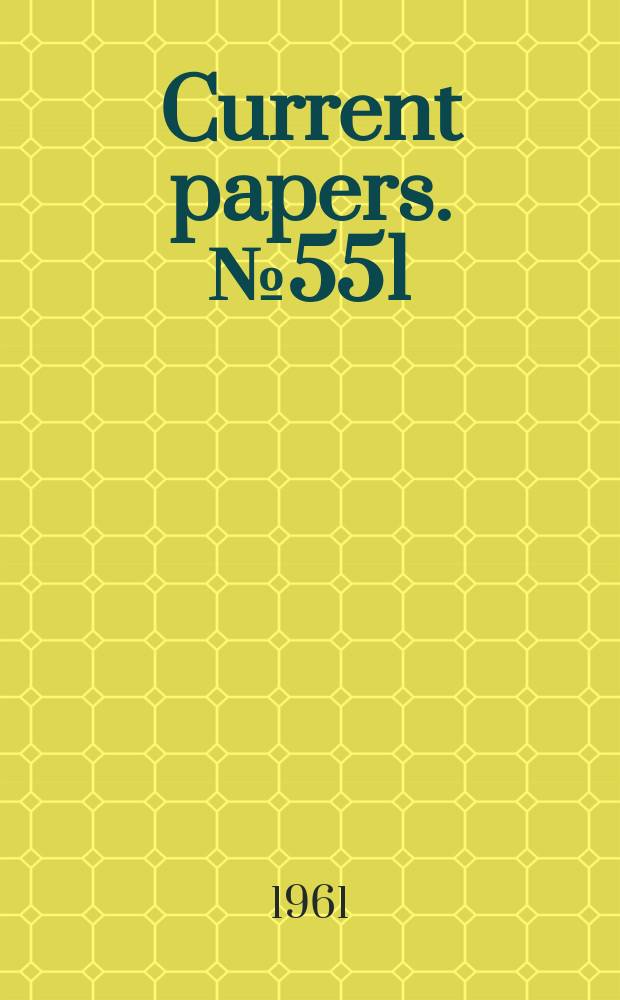 Current papers. №551 : A wind tunnel investigation into the pressure distribution on a wing surface in a non-uniform supersonic flow