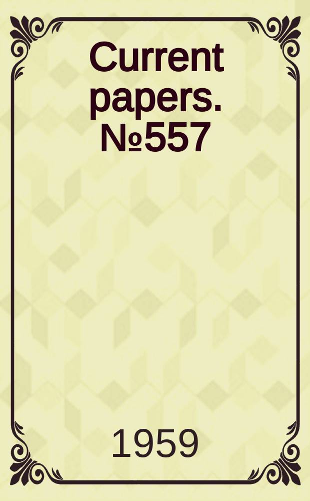 Current papers. №557 : Design and operation of the N.G.T.F. thermal shock analogue