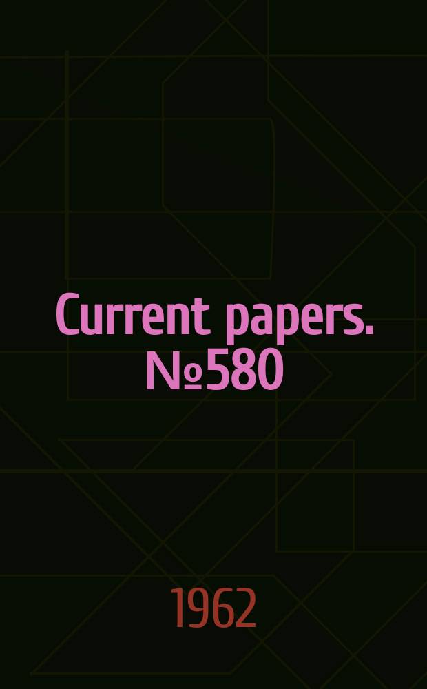 Current papers. №580 : An amplitude probability analyser for use in turbulence and noise measurements