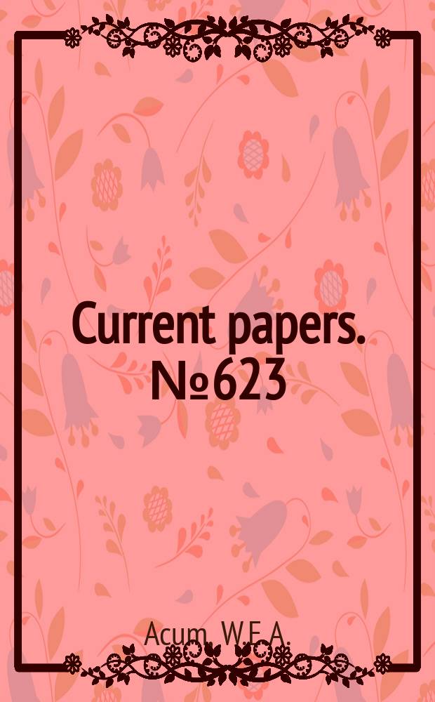 Current papers. №623 : The estimation of oscillatory wing and control derivatives