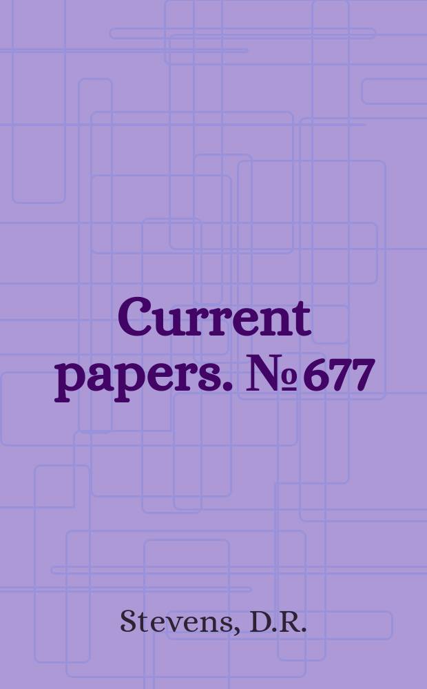 Current papers. №677 : The evaluation of some commercial and development pressure gauges