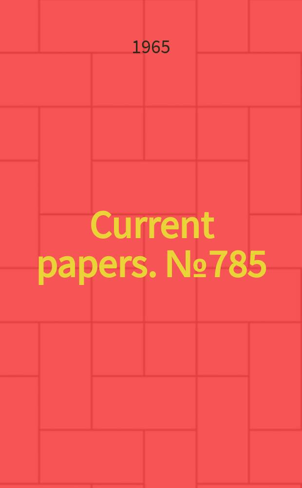 Current papers. №785 : Atmospheric turbulence encountered by Hermes Aircraft on routes to Africa and the Far East