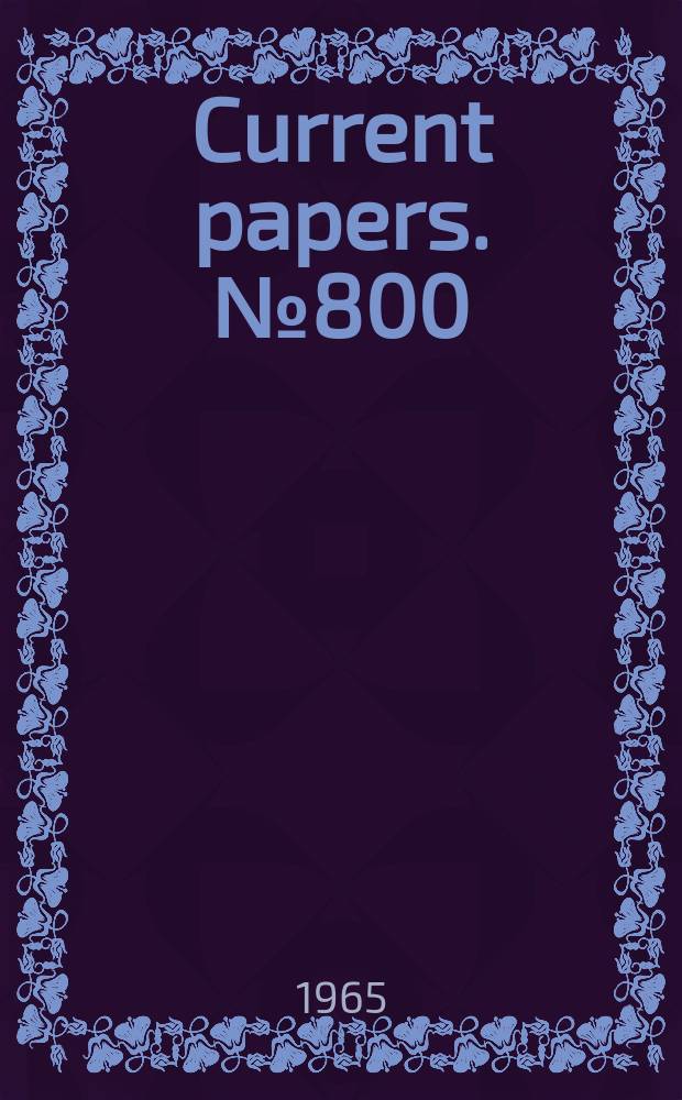 Current papers. №800 : List of Current papers №№751-800