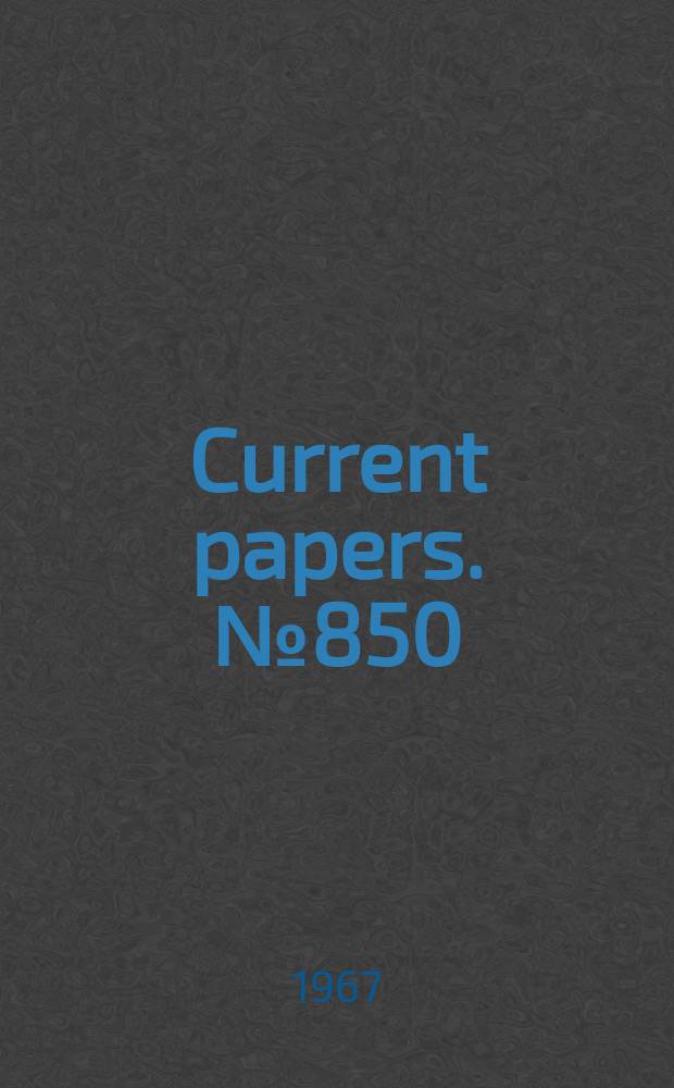 Current papers. №850 : List of current papers numbers 801-850
