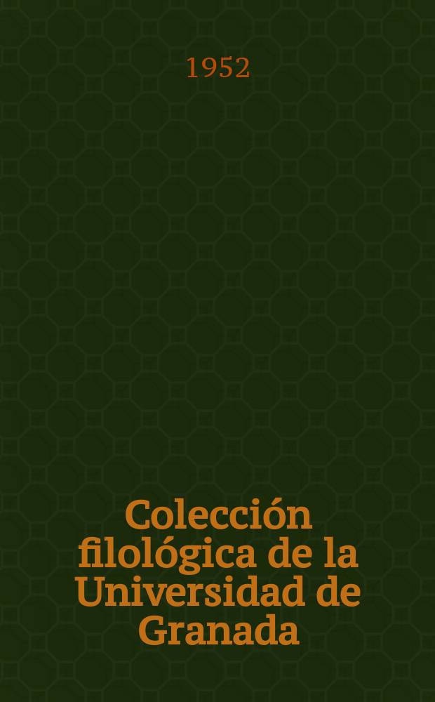 Colecci&oacute;n filol&oacute;gica de la Universidad de Granada
