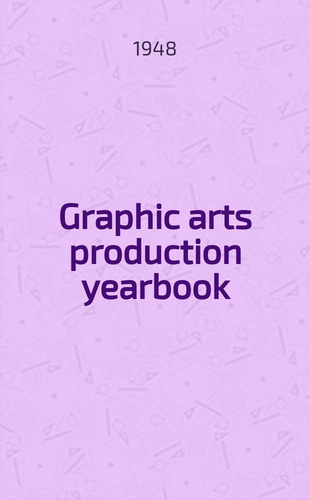 ... Graphic arts production yearbook