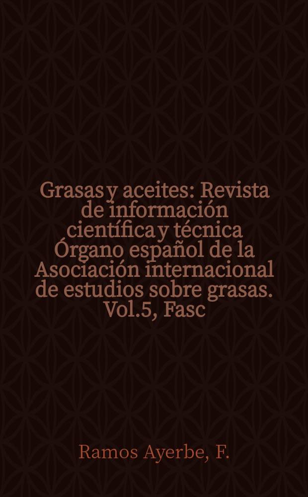 Grasas y aceites : Revista de información científica y técnica Órgano español de la Asociación internacional de estudios sobre grasas. Vol.5, Fasc.4 : Estudio sobre la hidrogenación de los aceites de orujo y ácidos grasos. (Comunicaciones)