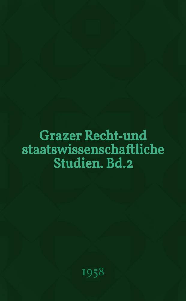 Grazer Rechts- und staatswissenschaftliche Studien. Bd.2 : Recht und Kultur