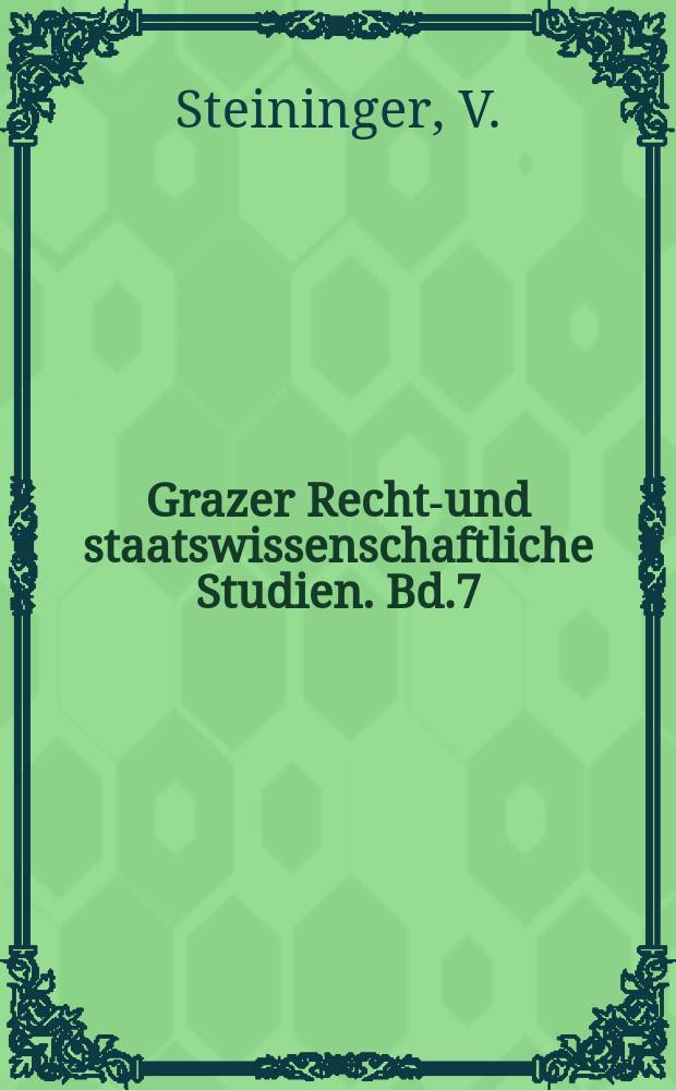 Grazer Rechts- und staatswissenschaftliche Studien. Bd.7 : Rechtfragen der außerehelichen Vaterschaft