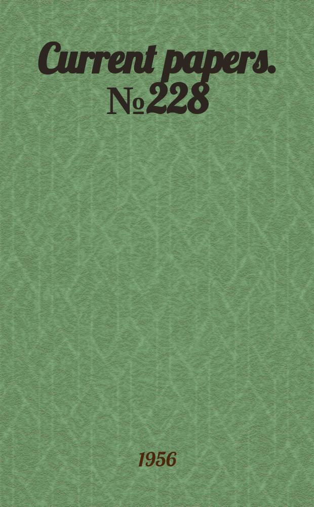 Current papers. №228 : Wake survey and straingauge measurements on an inclined propeller in the R.A.E. 24ft tunnel