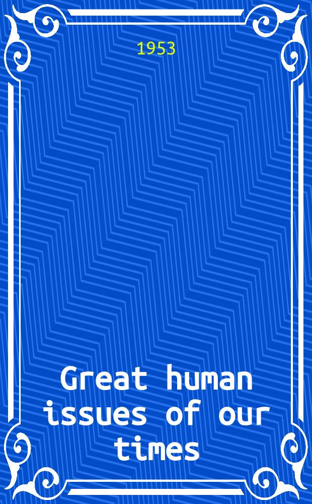 Great human issues of our times