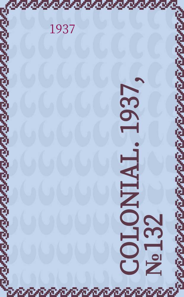 Colonial. 1937, №132 : The colonial veterinary service list